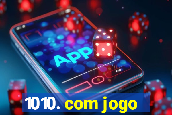 1010. com jogo